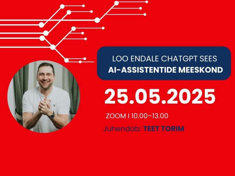 22.05.2025 AI-assistentide töötuba Teet Torimiga