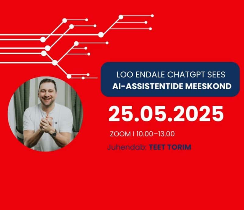 22.05.2025 AI-assistentide töötuba Teet Torimiga